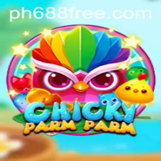 Exploring the Exciting World of ChickyParmParm: A Fresh Gaming Experience with ph688