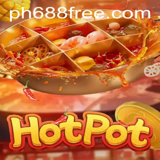 Exploring the Exciting World of Hotpot: An Enthralling Adventure with 'ph688'